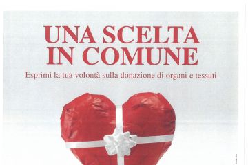 UNA SCELTA IN COMUNE. esprimi la tua volont&#224; sulla donazione di organi e tessuti.